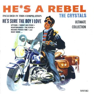 CRYSTALS He's A Rebel (Ultimate Collection) (Marginal Records – MAR 063) Belgium 1997 CD (Rock & Roll, Rhythm & Blues)